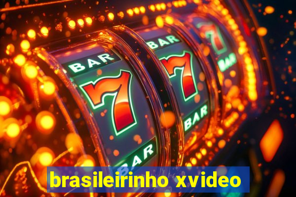 brasileirinho xvideo